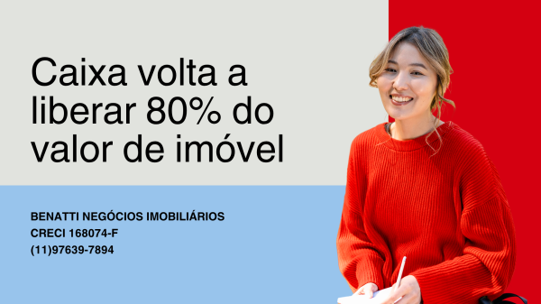 Caixa volta a financiar at 80% do valor de imveis aps mudanas no FGTS e poupana